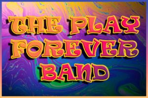 Thursday 10th. The Play Forever Band (members of The Zen Tricksters) 6-8pm