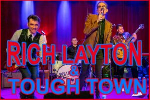 Saturday 12th. 7-9 Rich Layton and Tough Town - Texas Roadhouse