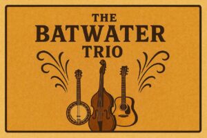 Saturday 13th.
Batwater Trio. 7-9pm
Bluegrassy Americana