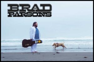 Friday 10th.
Brad Parsons  7-9pm
singer-songwriter/multi-instrumentalist
